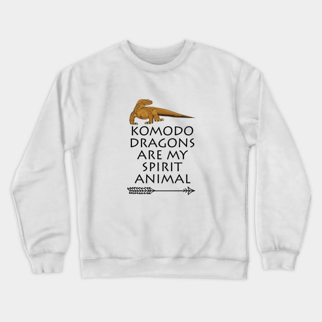 Komodo Dragons are my Spirit Animal Crewneck Sweatshirt by mstory